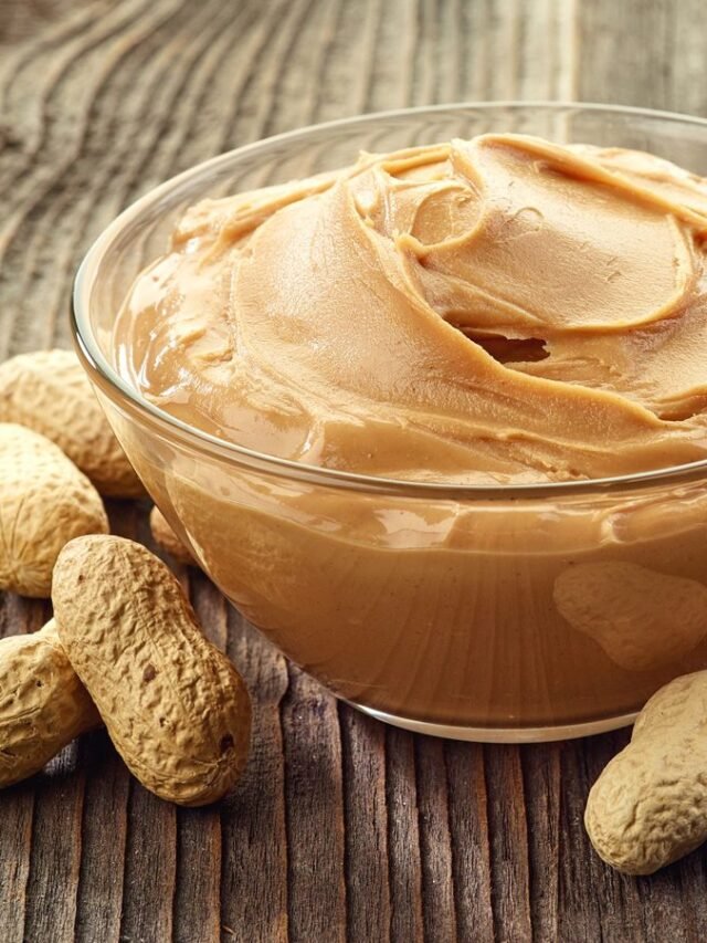 सेहत के लिए पीनट बटर के जबरदस्त फायदे – Benefits of Peanut Butter