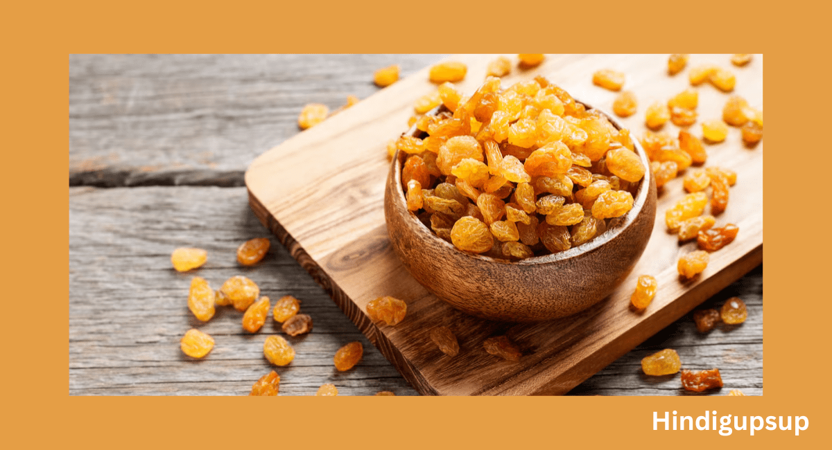 गर्मियों में किशमिश खाने के फायदे - 7 Benefits of Eating Raisins in Summer