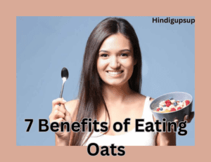 Read more about the article ओट्स खाने के फायदे क्या-क्या है – What is 7 Benefits of Eating Oats in the Morning