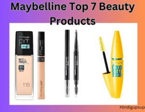 Read more about the article मेबेलिन के टॉप 7 ब्यूटी प्रोडक्ट्स कौन से है – What is the Specialty of Maybelline Beauty Products