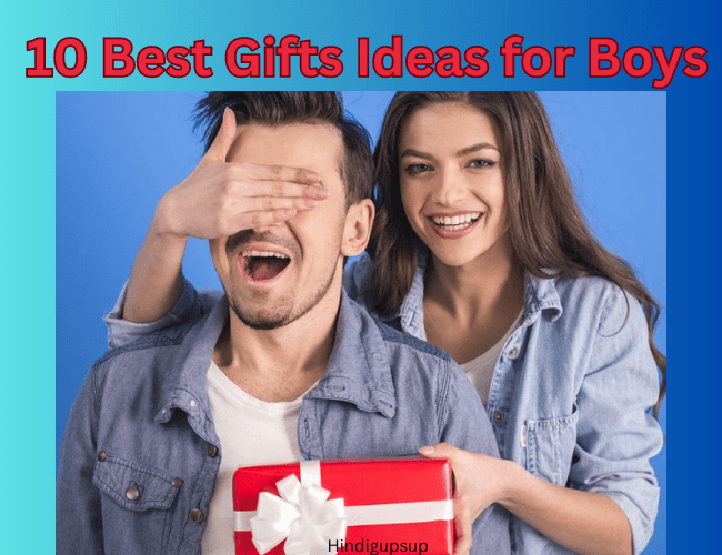 Read more about the article बॉयफ्रेंड को गिफ्ट में क्या दें – 10 Best Gifts Ideas for Boys