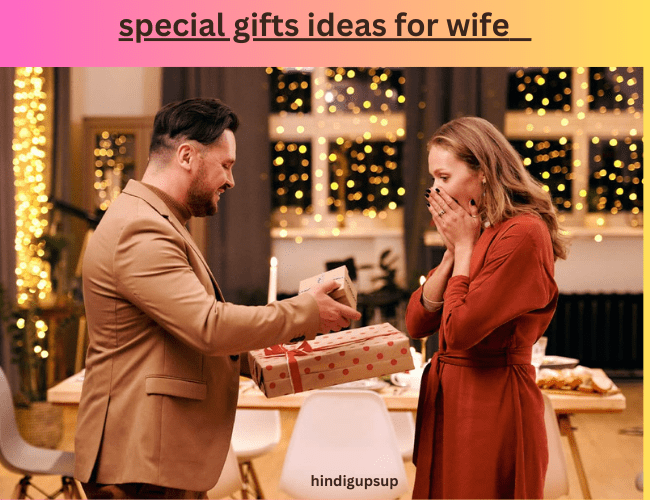 Read more about the article  पत्नी को बर्थडे में क्या गिफ्ट्स दे – Best 6 Gifts Ideas for Wife