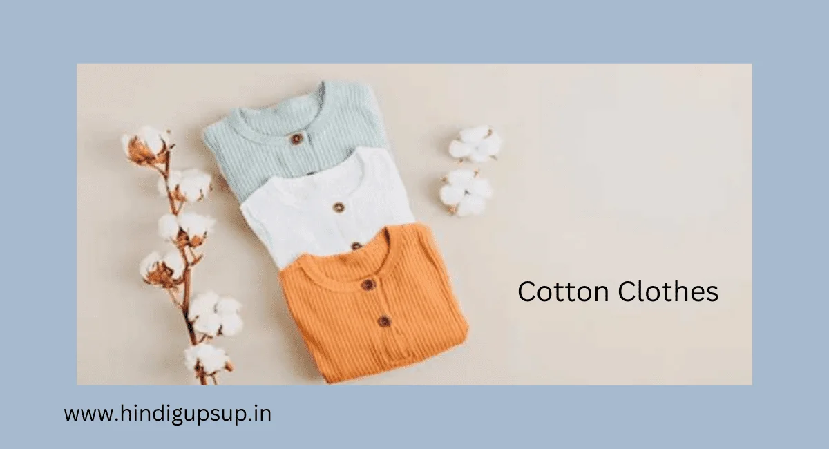 सूती कपड़े पहनने के फायदे - Benefits of Cotton Clothes
